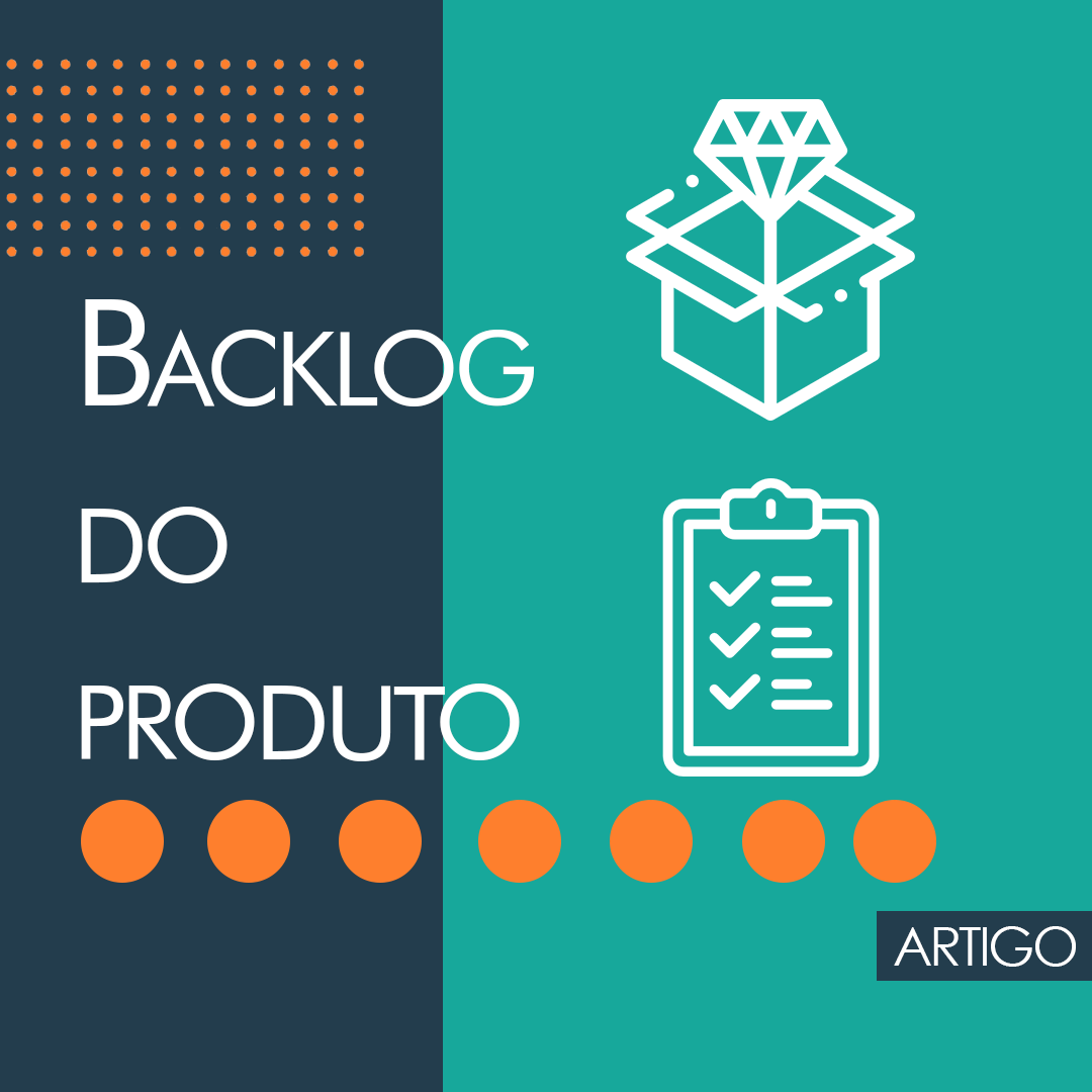 Imagem com desenhos de um produto e um backlog