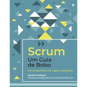 capa do livro Scrum - Um Guia de Bolso Um companheiro de viagem inteligente