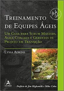 Capa do livro Treinamento de equipes ágeis Um guia para scrum masters, agile coaches e gerentes de projeto em transição